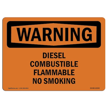Signmission OSHA Sign, Diesel Combustible Flammable No Smoking, 24in X 18in Decal, 18" W, 24" L, Landscape OS-WS-D-1824-L-12044